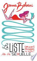 La Liste, T1 : La Liste : comment prendre en main sa vie sexuelle