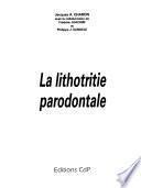 La lithotritie parodontale