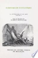 La littérature et les arts (2). Écritures du fantastique