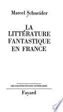 La littérature fantastique en France