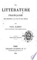 La littérature française des origines à la fin du XVIe siècle