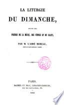 La Liturgie du Dimanche suivie des prières de la Messe des Vêpres et du Salut
