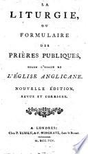 La liturgie, ou formulaire des prières publiques