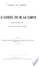 La livrée de M. le comte