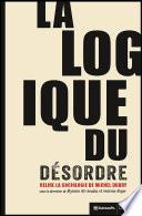 La logique du désordre