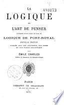 La logique ou l'art de penser, ouvrage connu sous le nom de logique de Port-Royal