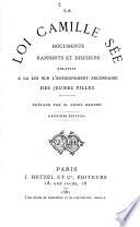 La Loi Camille Sée documents, rapports et discours relatifs à la loi sur l' enseignement secondaire des jeunes filles