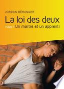 La loi des deux, Tome 1 : Un maître et un apprenti