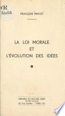 La loi morale et l'évolution des idées