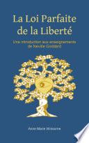 La Loi Parfaite de la Liberté
