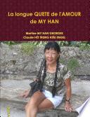 La Longue Quete de L'Amour de My Han