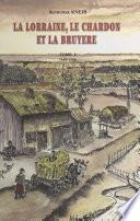 La Lorraine, le chardon et la bruyère (1) : 1640-1704