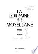 La Lorraine mosellane 1918-1946