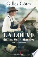 La louve du Bas-Saint-Maurice, tome 2