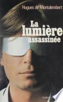La Lumière assassinée