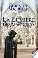 La lumière des magiciens