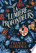 La Lumière des profondeurs