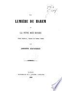 La lumière du harem, ou la fète des roses