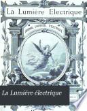 La Lumiére électrique