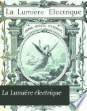 La Lumiére électrique