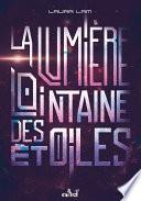 La lumière lointaine des étoiles