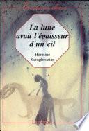 La lune avait l'épaisseur d'un cil