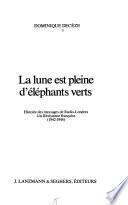 La lune est pleine d'éléphants verts