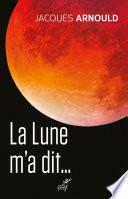 La Lune m'a dit...