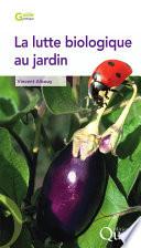 La lutte biologique au jardin