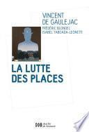 La lutte des places