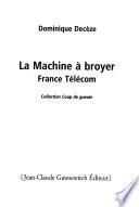 La machine à broyer