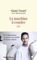 La Machine à coudre - De l'Afghanistan en guerre aux défilés de haute couture