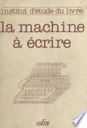 La machine à écrire hier et demain