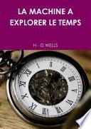 LA MACHINE A EXPLORER LE TEMPS