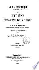 La macrobiotique ou hygiène des gens du monde