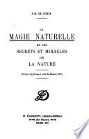 La magic naturelle, ou, Le secrets et miracles de la nature