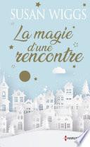La magie d'une rencontre