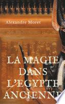 La magie dans l'Egypte ancienne