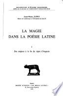 La Magie dans la poésie latine: Des origines à la fin du règne d'Auguste