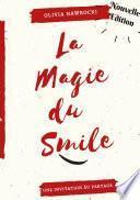 La magie du smile