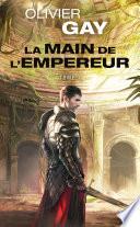 La Main de l’empereur #1
