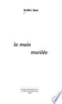 La main mutilée