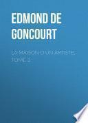 La maison d'un artiste, Tome 2