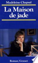 La maison de Jade