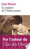 La maison de l'Arbre joueur