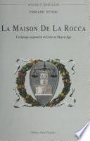 La Maison De La Rocca : Un lignage seigneurial en Corse au Moyen Âge
