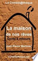 La maison de nos rêves