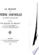 La maison de Pierre Corneille au Petit-Couronne