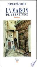 La maison de servitude