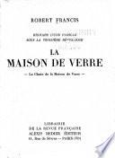 La maison de verre ...